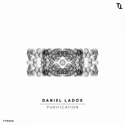 Daniel Ladox - Purification [TTR009]
